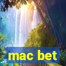 mac bet