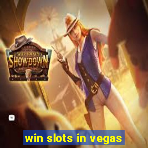 win slots in vegas