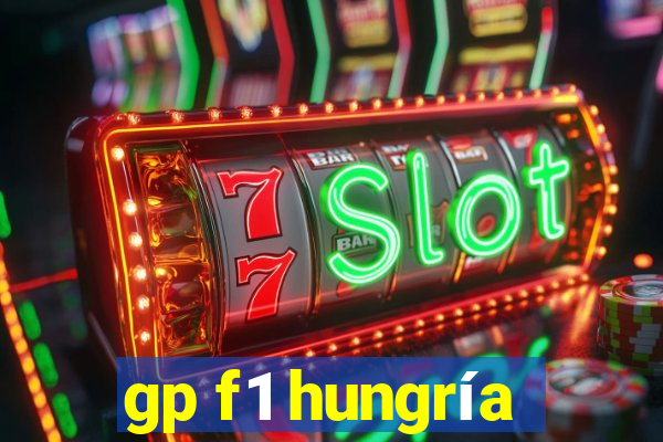 gp f1 hungría