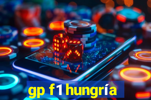 gp f1 hungría