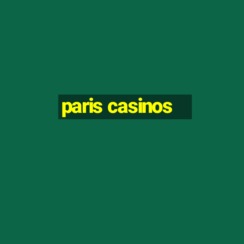 paris casinos