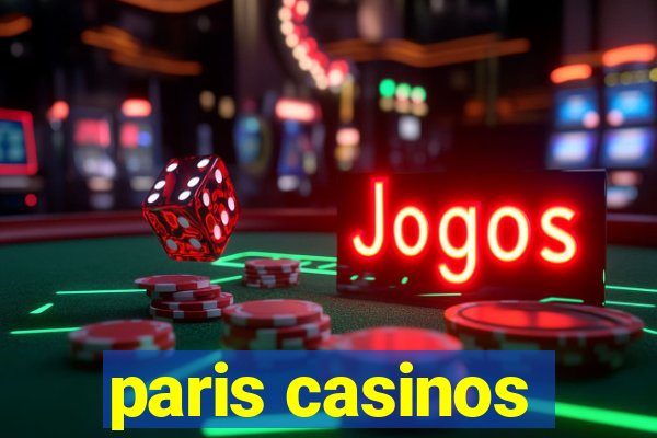 paris casinos