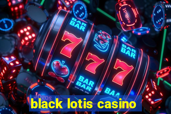 black lotis casino