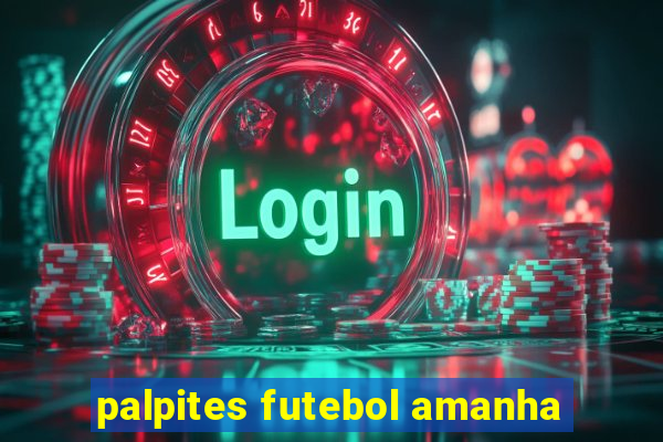 palpites futebol amanha