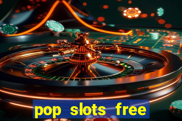 pop slots free vegas casino slot machine games