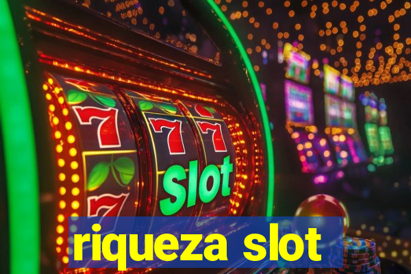 riqueza slot