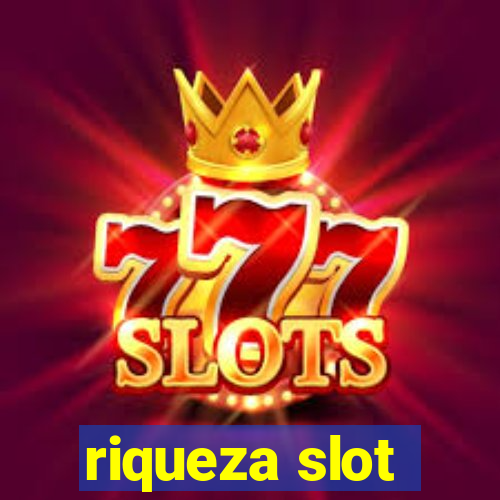 riqueza slot