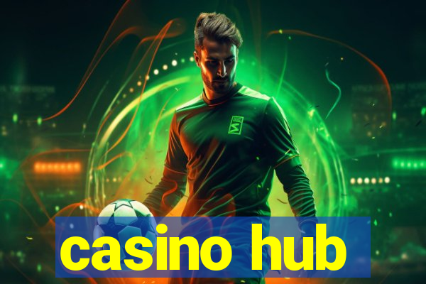 casino hub