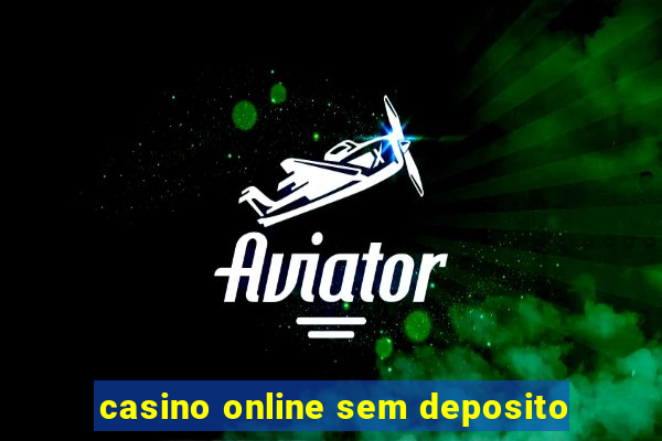 casino online sem deposito