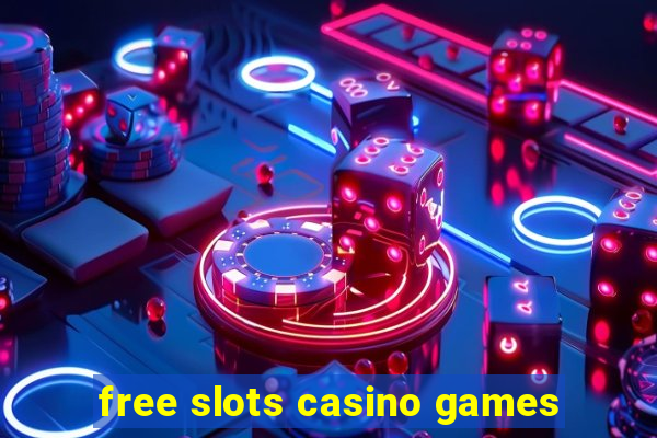 free slots casino games