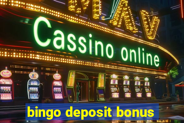 bingo deposit bonus