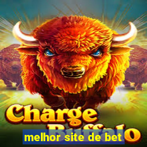 melhor site de bet