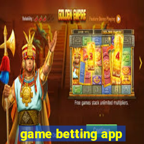 game betting app