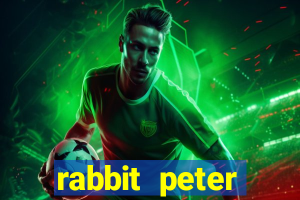 rabbit peter rabbit