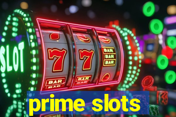 prime slots