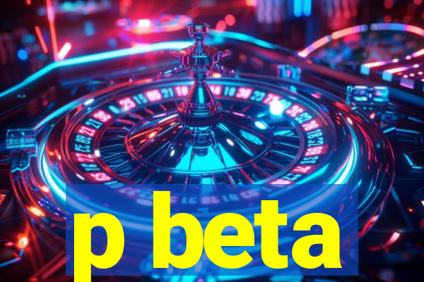 p beta