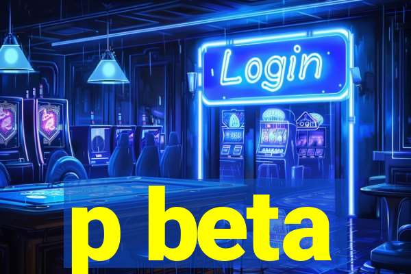 p beta