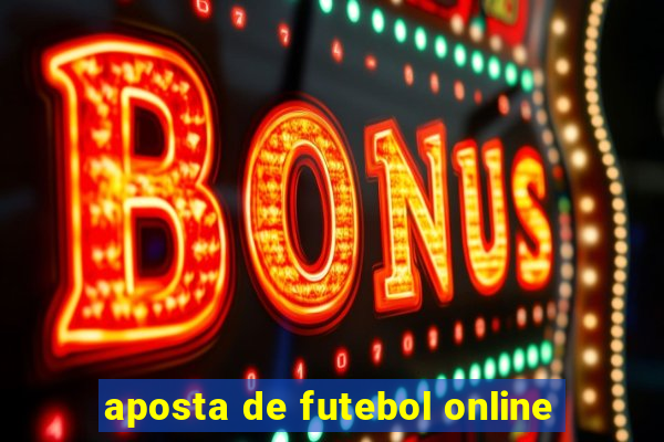 aposta de futebol online