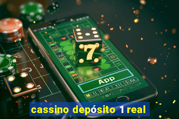 cassino depósito 1 real