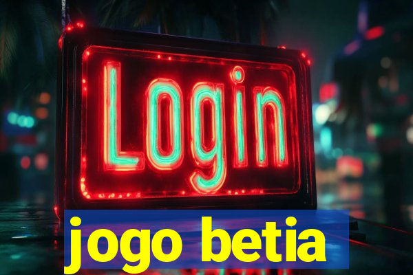 jogo betia