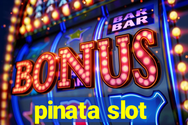 pinata slot