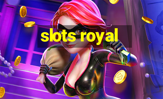 slots royal