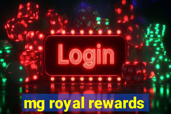 mg royal rewards