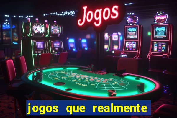 jogos que realmente pagam para jogar