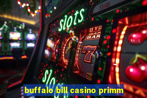 buffalo bill casino primm