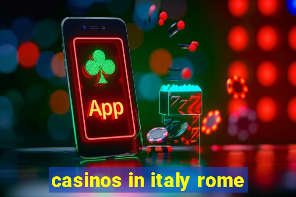 casinos in italy rome