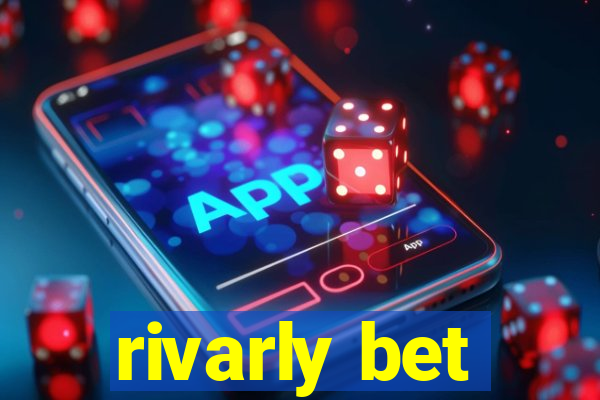 rivarly bet