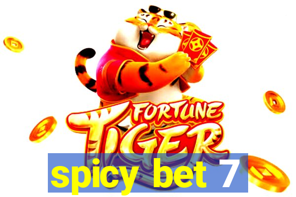 spicy bet 7