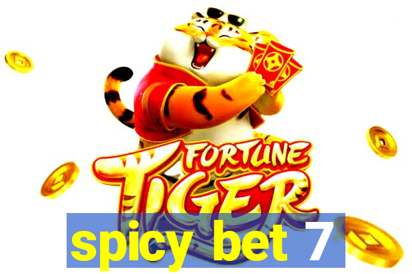 spicy bet 7