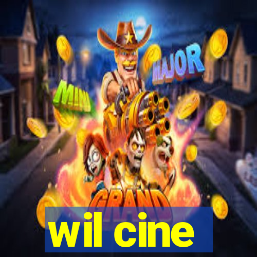 wil cine