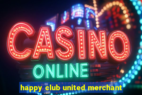 happy club united merchant