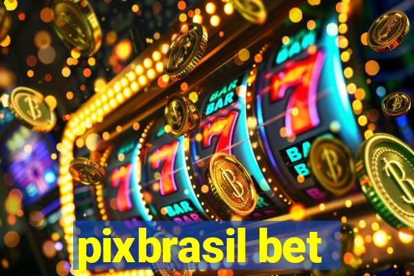 pixbrasil bet