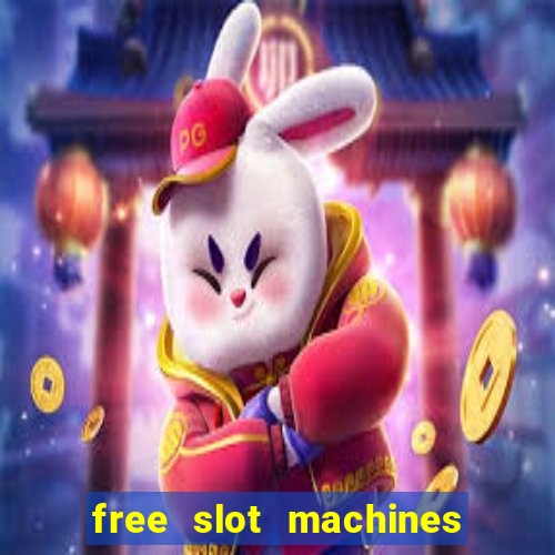 free slot machines no downloads