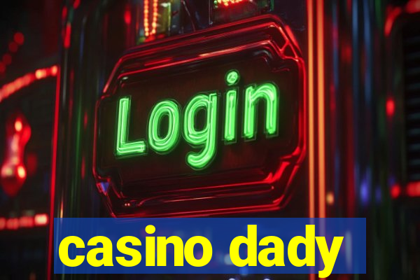 casino dady