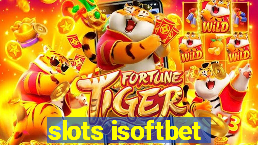 slots isoftbet