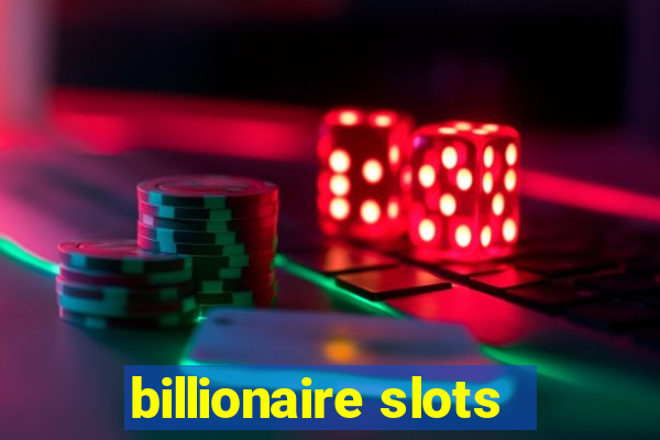 billionaire slots