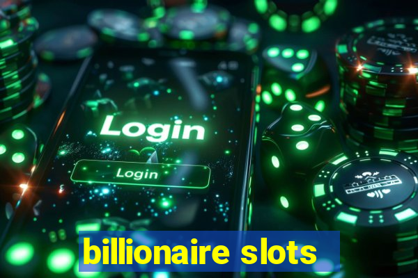 billionaire slots