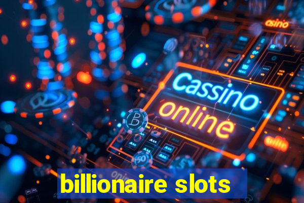 billionaire slots