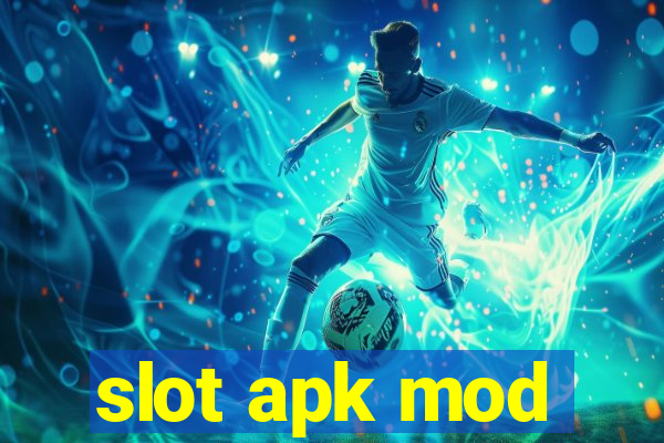 slot apk mod