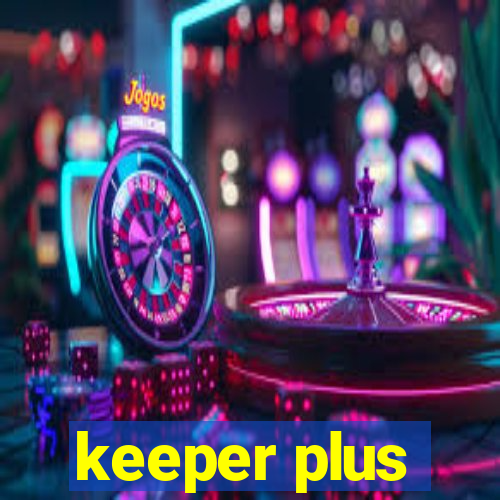 keeper plus