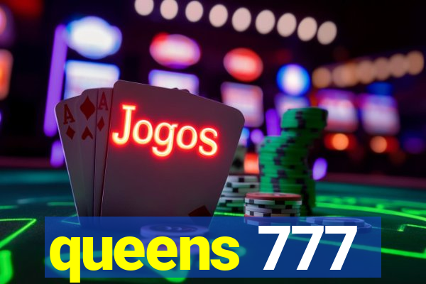 queens 777