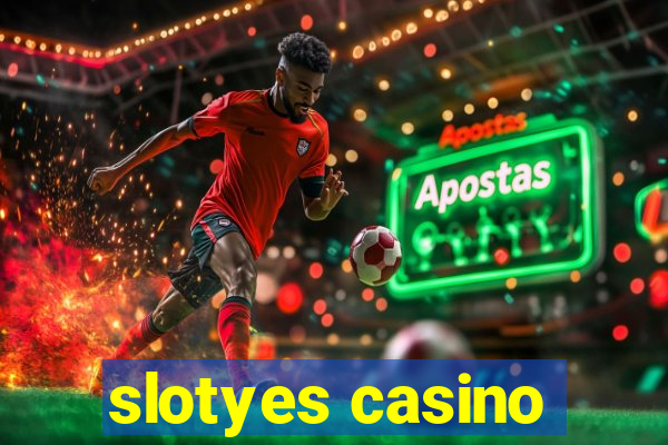 slotyes casino