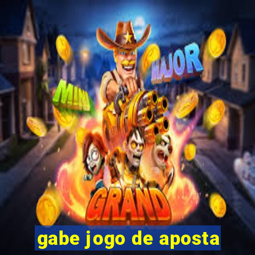 gabe jogo de aposta