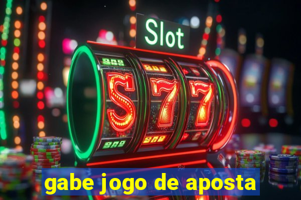 gabe jogo de aposta