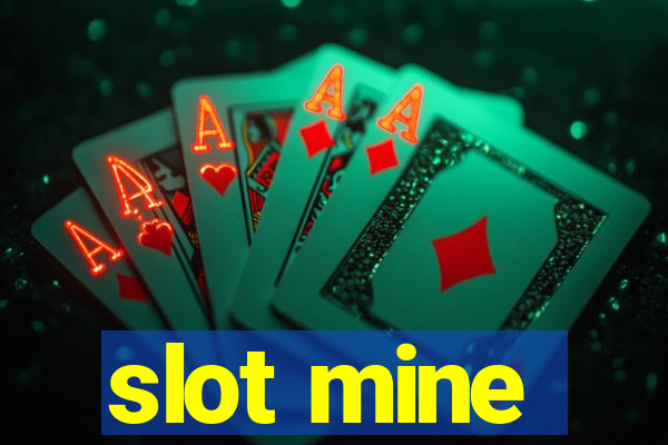 slot mine