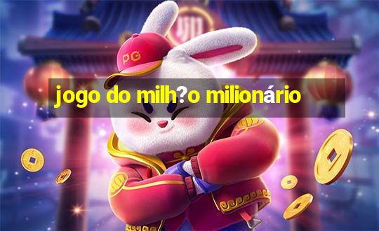 jogo do milh?o milionário